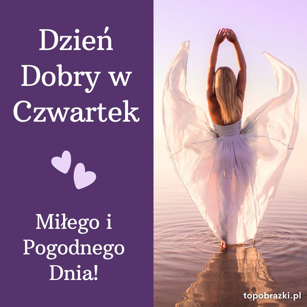 Kobieta w białej sukni stojąca w wodzie o zachodzie słońca z napisem „Dzień Dobry w Czwartek. Miłego i Pogodnego Dnia!”